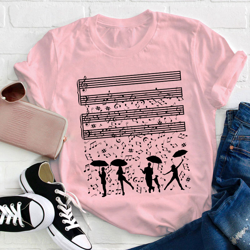 Dancing On The Rainy Night Under The Musical Notes Teacher T-Shirt