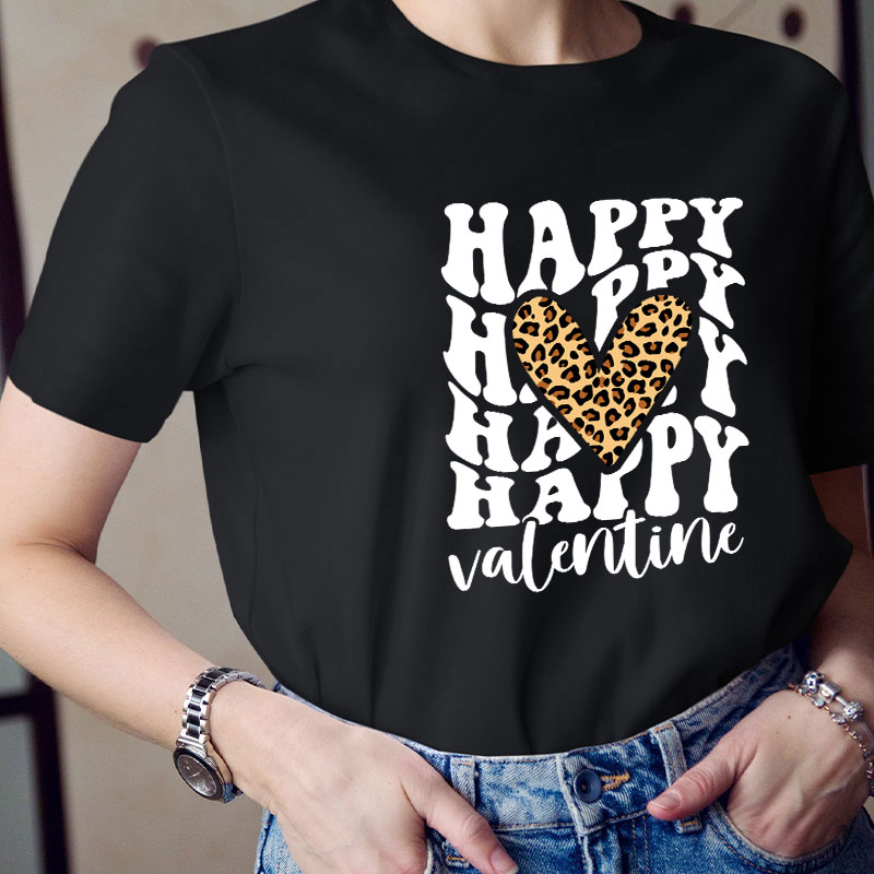 Happy Happy Valentine Leopard Heart Teacher T-Shirt