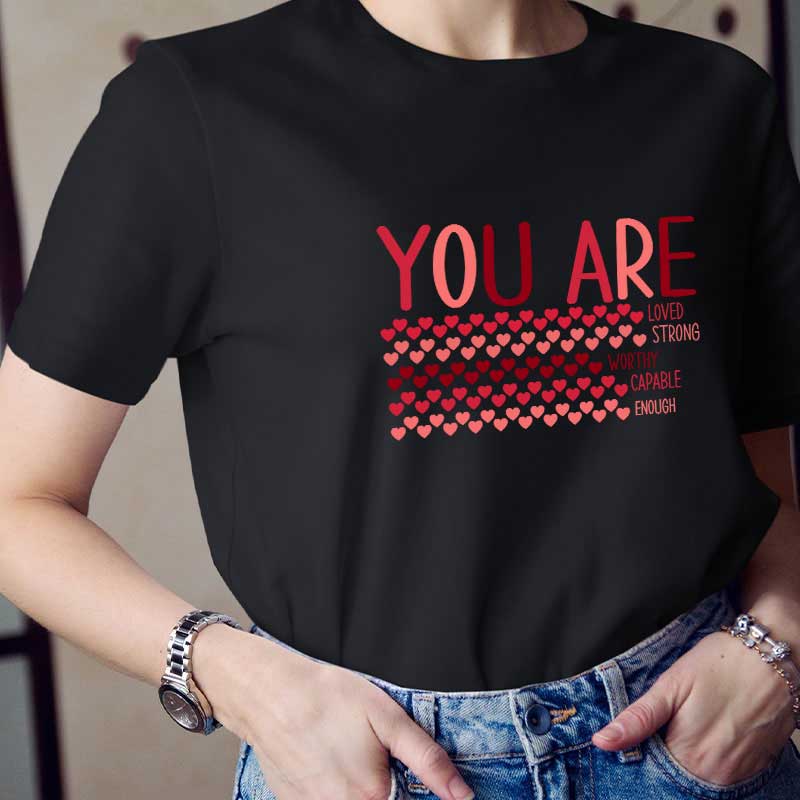 You Are Loved Teacher T-Shirt
