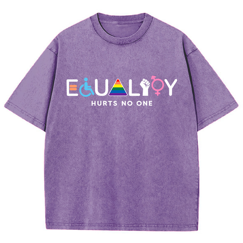 Equality Hurts No One Teacher Washed T-Shirt