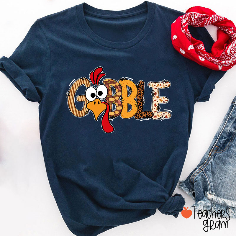 Gobble Turkey Teacher T-Shirt