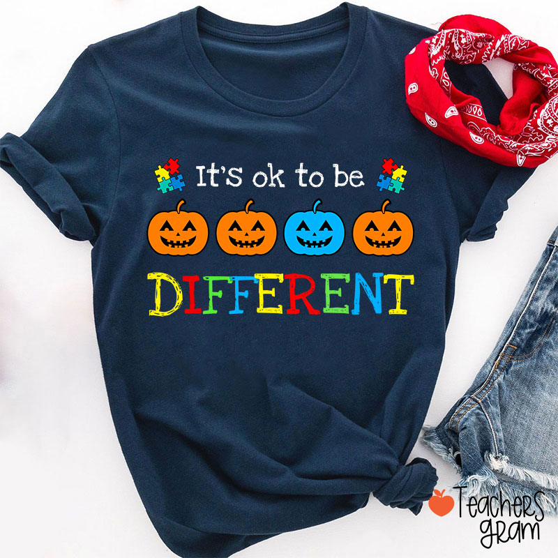 It's Ok To Be Different Pumpkin Teacher T-Shirt