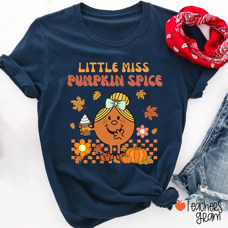 Little Miss Pumpkin Spice Teacher T-Shirt