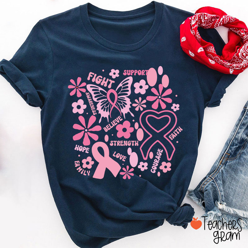 Fight Support Believe Breast Cancer Awareness Teacher T-Shirt