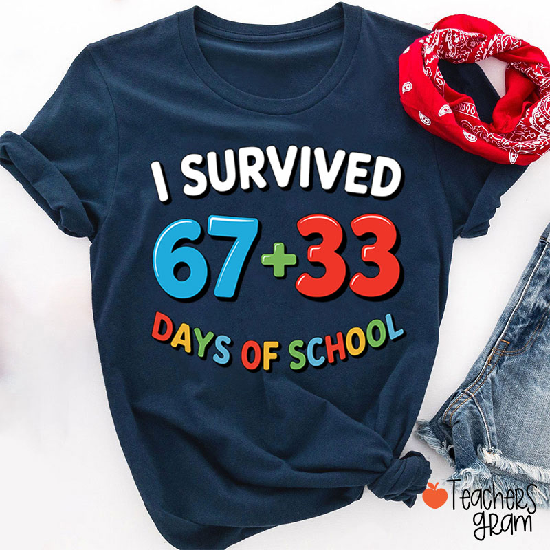 Funny Six Seven I Survived 100 Days Of School Teacher T-Shirt