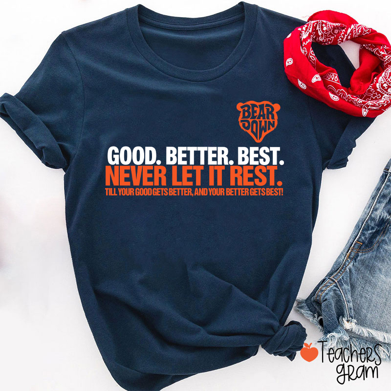 Chicago Football Good Better Best Teacher T-Shirt