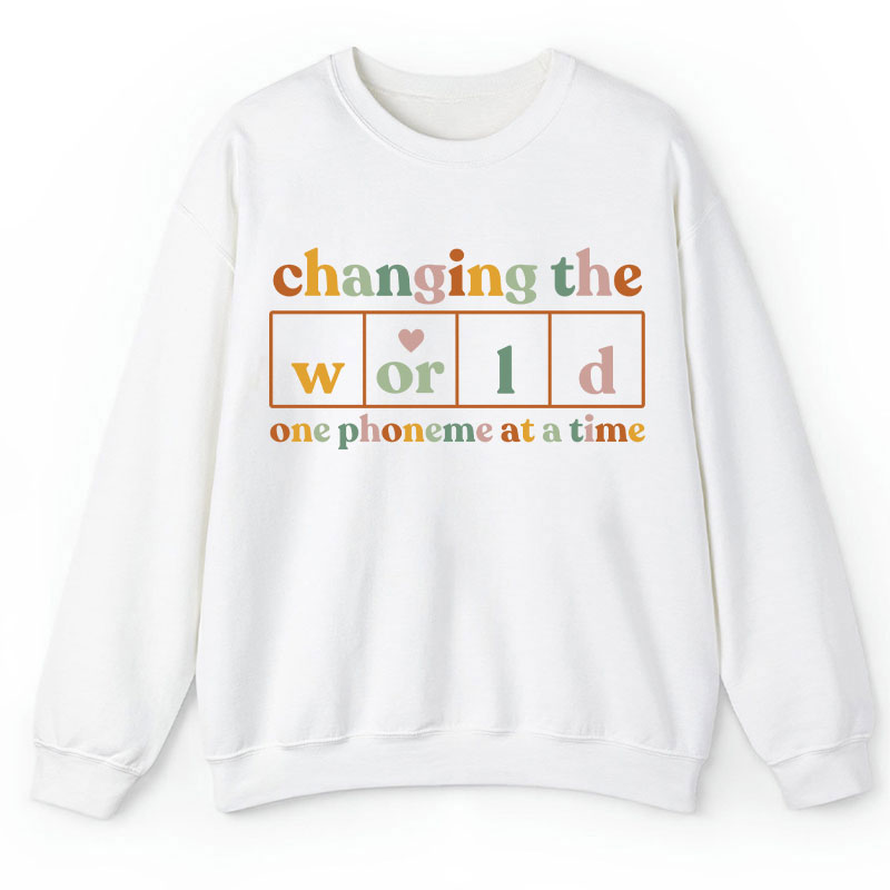 Changing The World One Phoneme At A Time Teacher Sweatshirt Sale-Teachersgram
