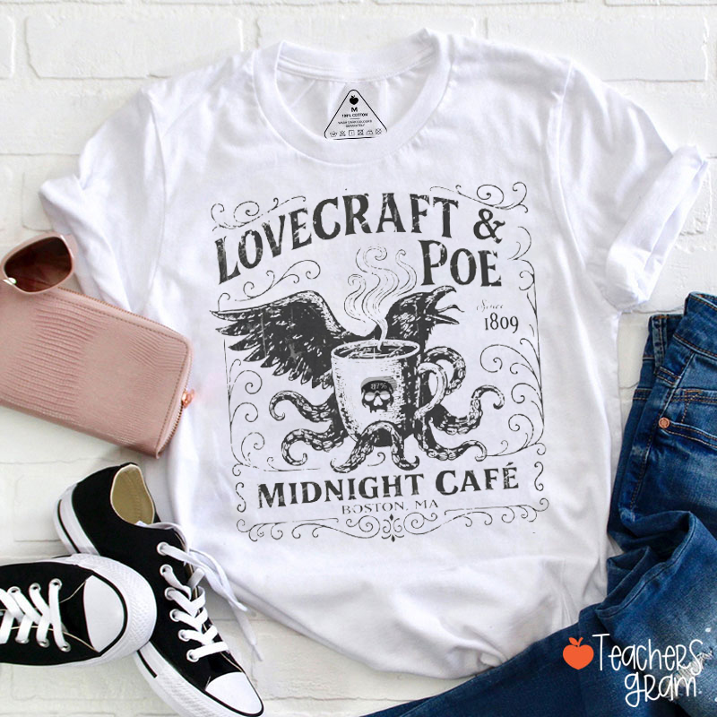 Love Craft And Poe Midnight Cafe Teacher T-Shirt