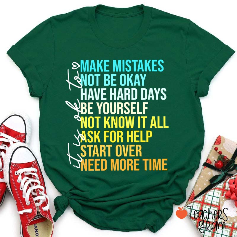 It Is Ok To Make Mistakes Teacher T-Shirt