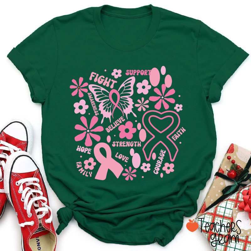 Fight Support Believe Breast Cancer Awareness Teacher T-Shirt