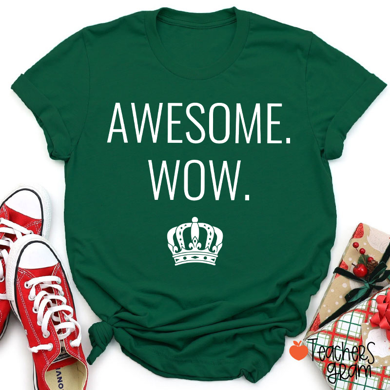 Awesome Wow Teacher T-Shirt