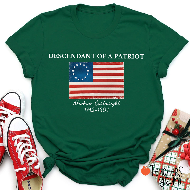 Personalized Descendant Of A Patriot Abraham Cartwright 1742-1804 Teacher T-Shirt