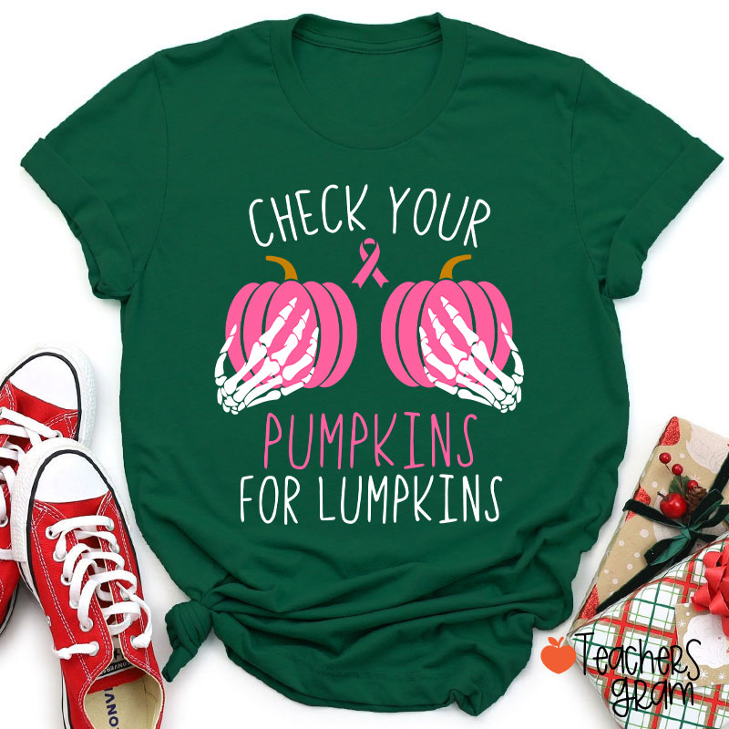 Check Your Pumpkins For Lumpkin Teacher T-Shirt