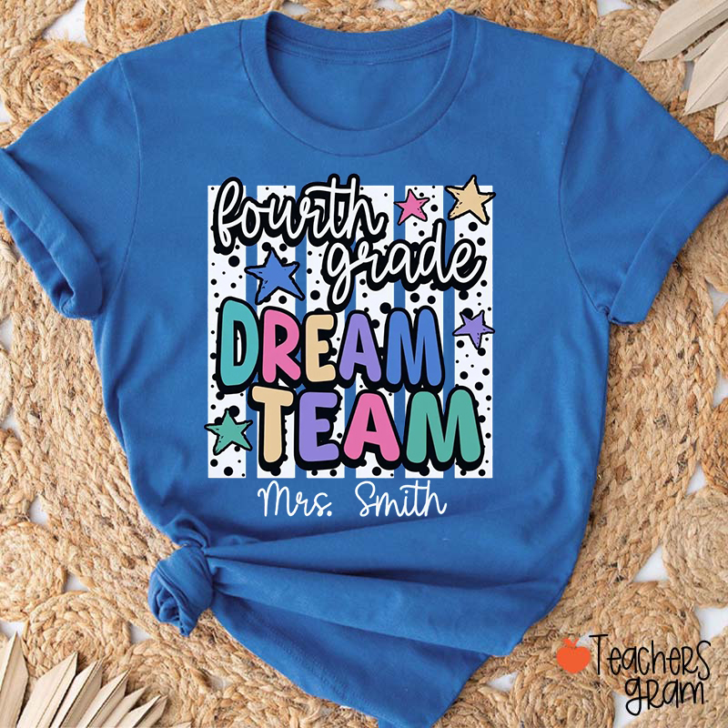 Personalized Grade Dream Team Polka Dot Stripe Star Name Teacher T-Shirt
