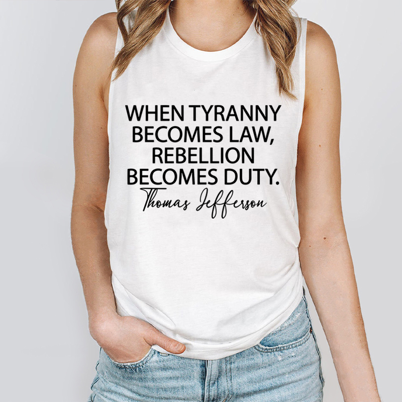 When Tyranny Becomes Law Quote Teacher Tank Top