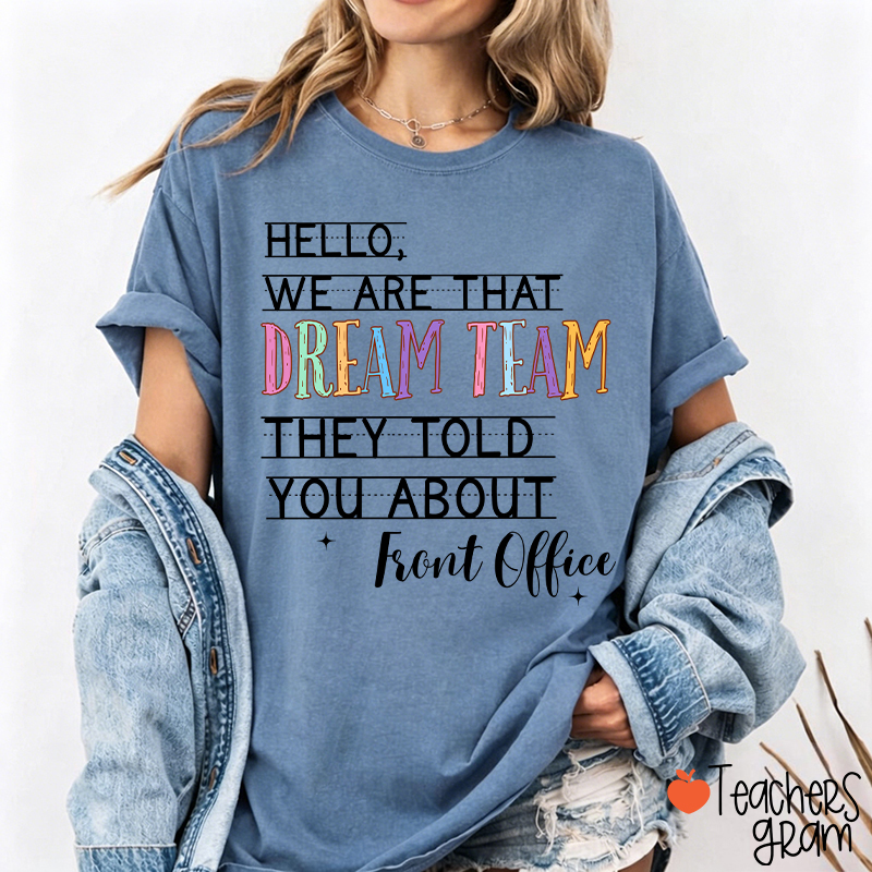 Personalized Team We Are That Dream Team They Told You About Teacher T-Shirt