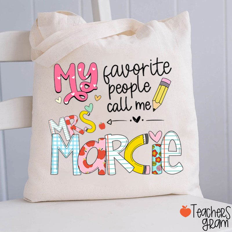 Personalized My Favorite People Call Me Teacher Tote Bag