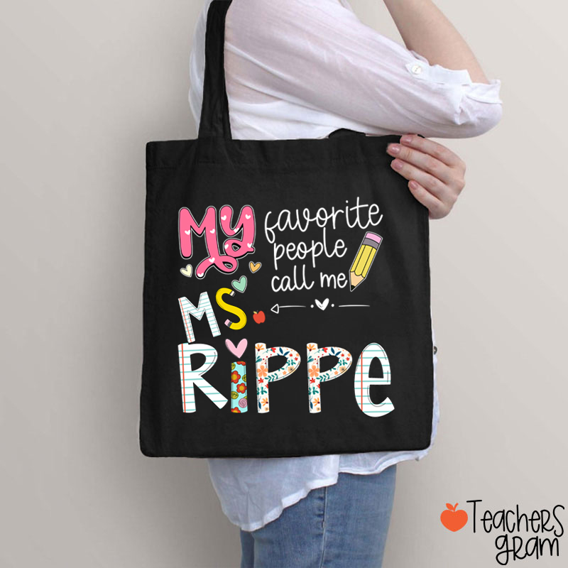 Personalized My Favorite People Call Me Teacher Tote Bag
