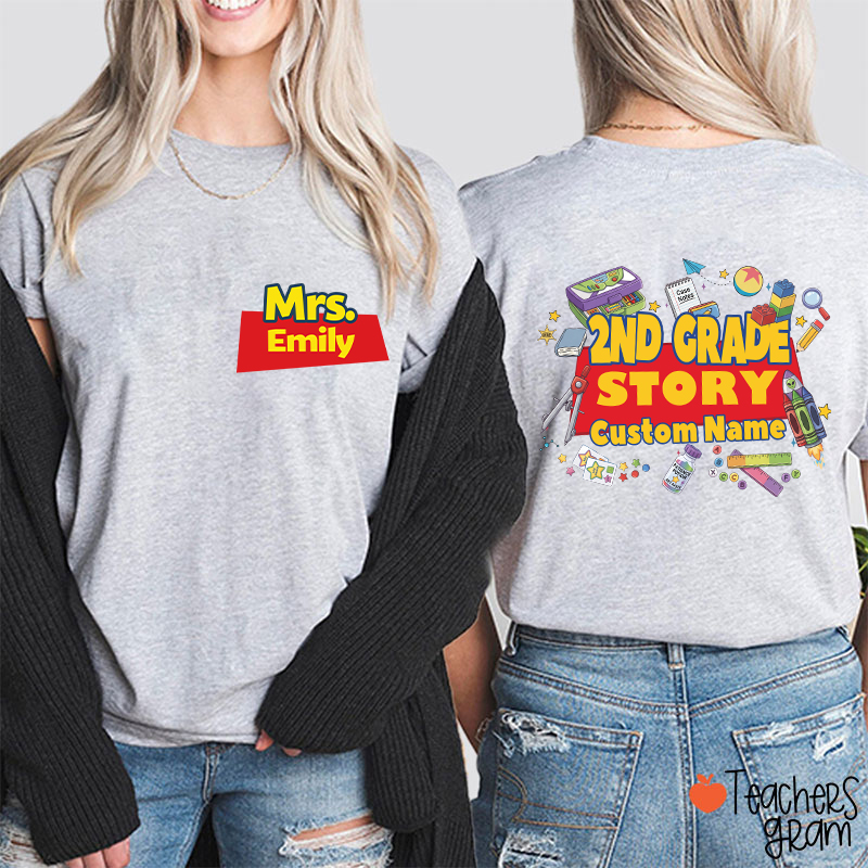Personalized Grade And Name Your Story Teacher Two Sided T-Shirt