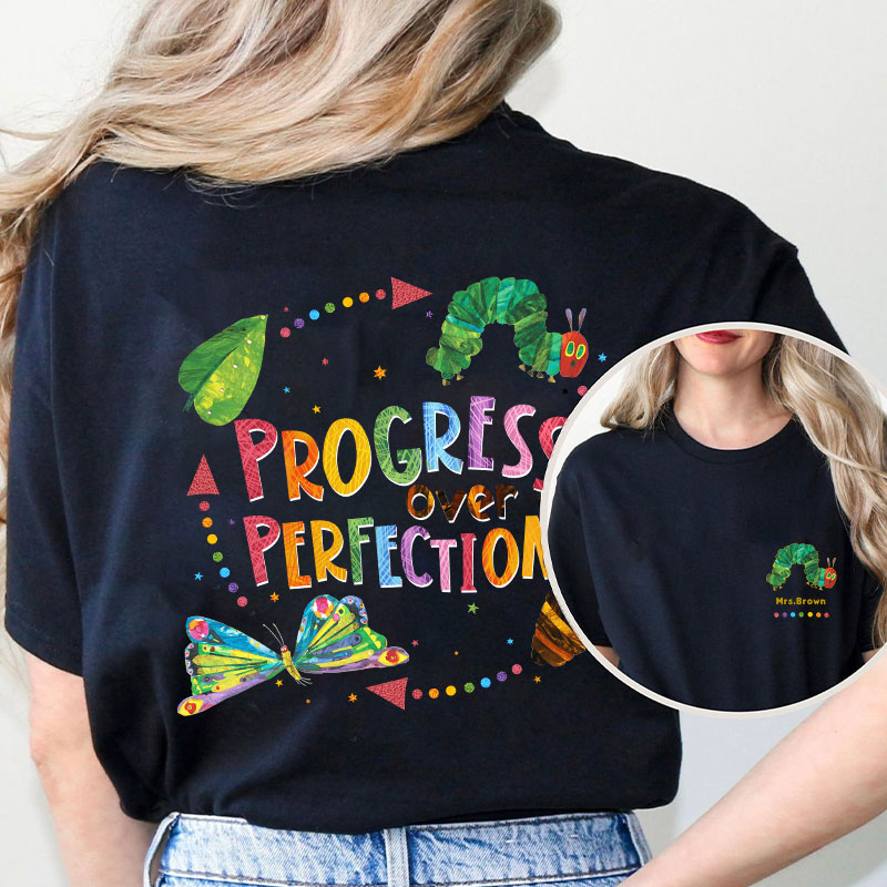 Personalized Name Progress Over Perfection Teacher Two Sided T-Shirt