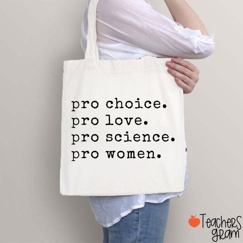 Pro Choice Pro Love Teacher Tote Bag