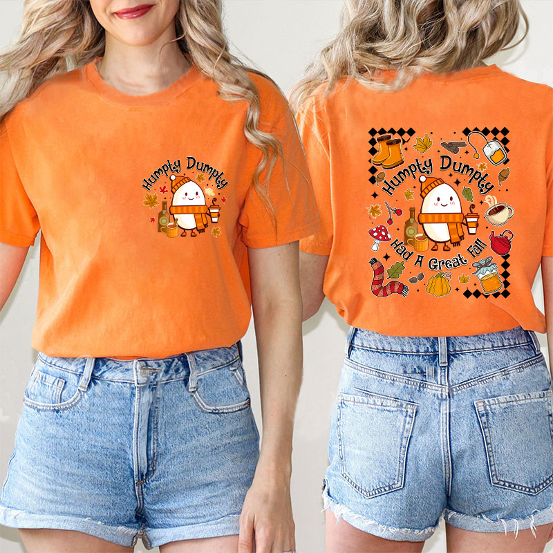 Humpty Dumpty Had A Great Fall Teacher Two Sided T-Shirt