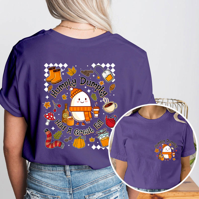 Humpty Dumpty Had A Great Fall Teacher Two Sided T-Shirt