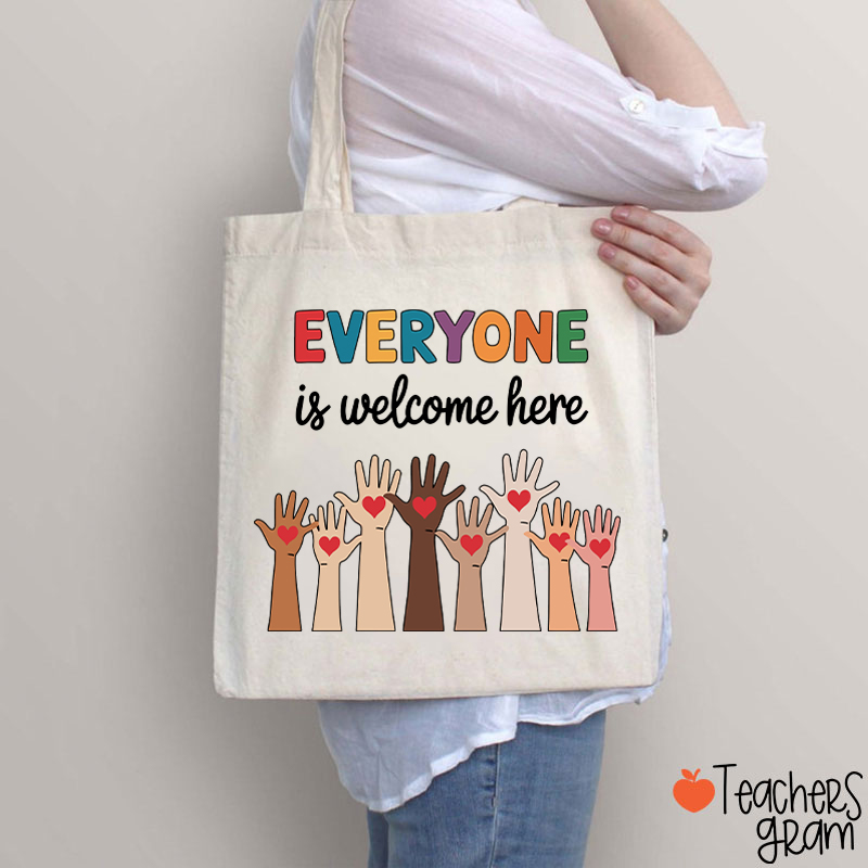 Everyone Is Welcome Here Teacher Tote Bag
