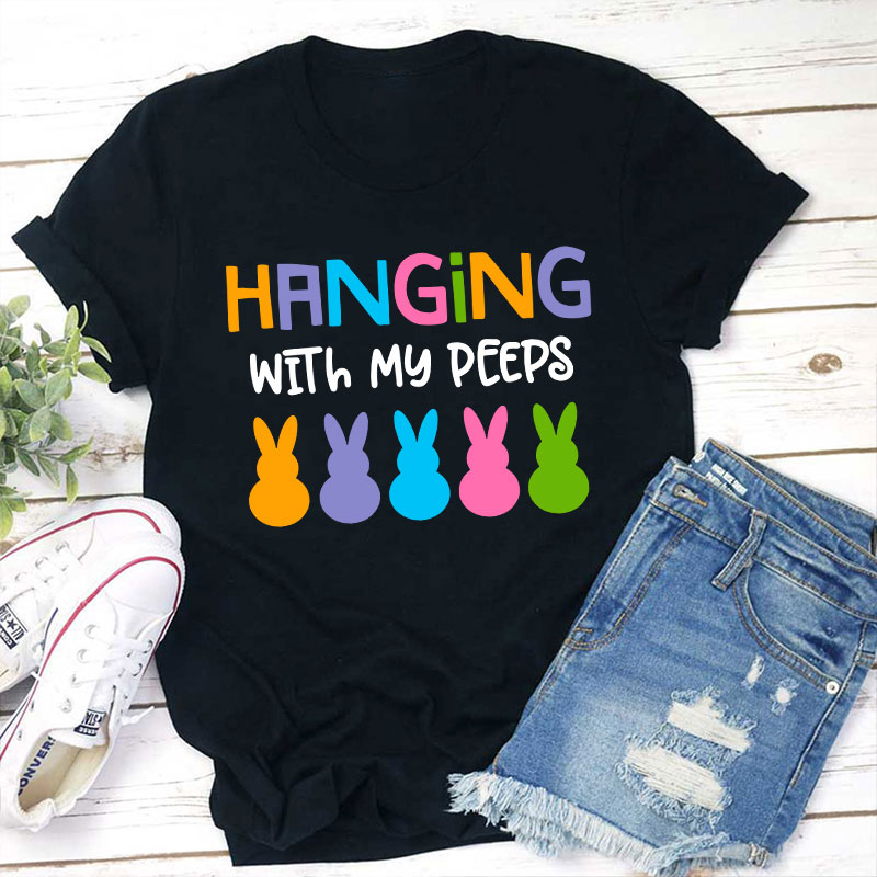Teachergive | Hanging With My Peeps Teacher T-Shirt sale