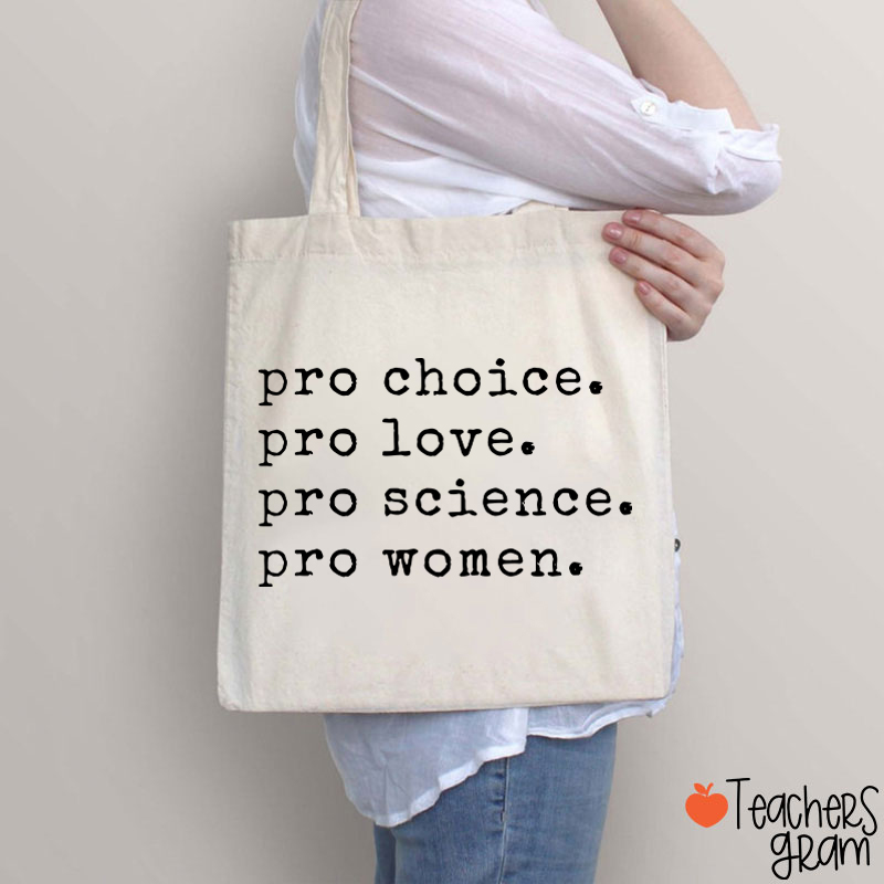 Pro Choice Pro Love Teacher Tote Bag