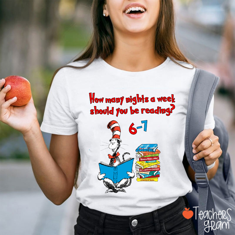 How Many Nights A Week Should You Be Reading 67 Reading Cat Teacher T-Shirt