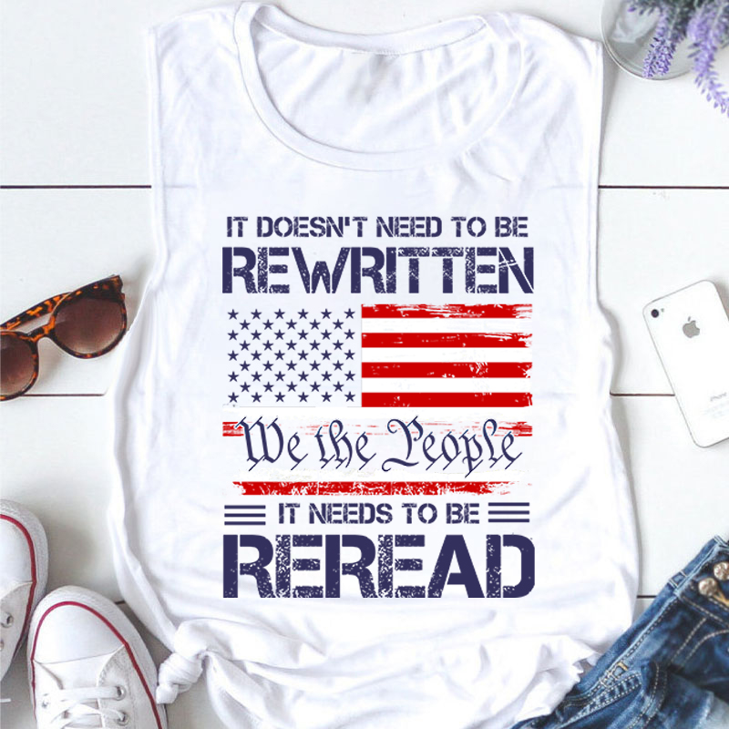It Doesn't To Be Rewritten It Needs To Be Reread Teacher Tank Top