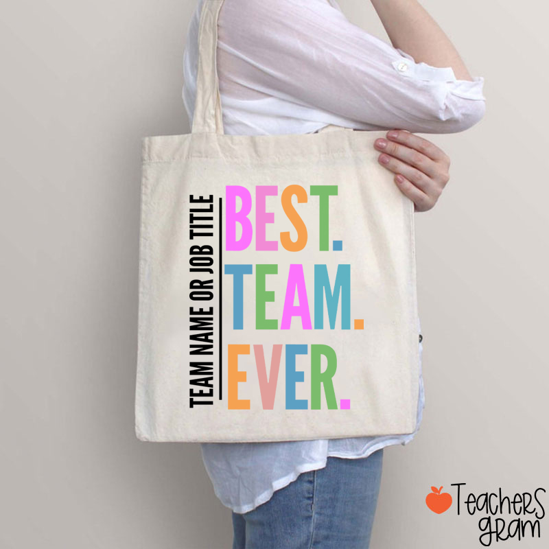 Personalized Neon Color Best Team Ever Teacher Tote Bag