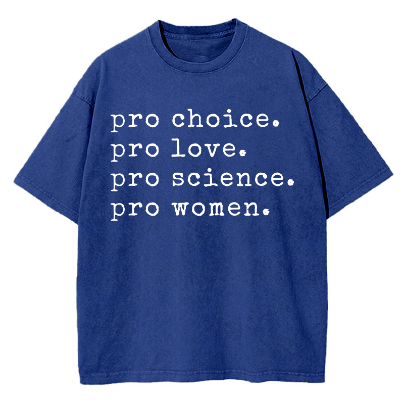 Pro Choice Pro Love Teacher Washed T-Shirt