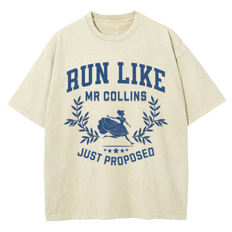 Run Like Mr Collins Just Proposed Teacher Washed T-Shirt