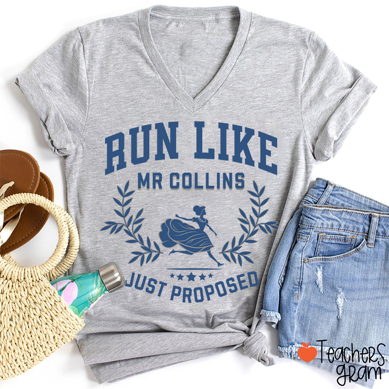 Run Like Mr Collins Just Proposed Teacher Female V-Neck T-Shirt