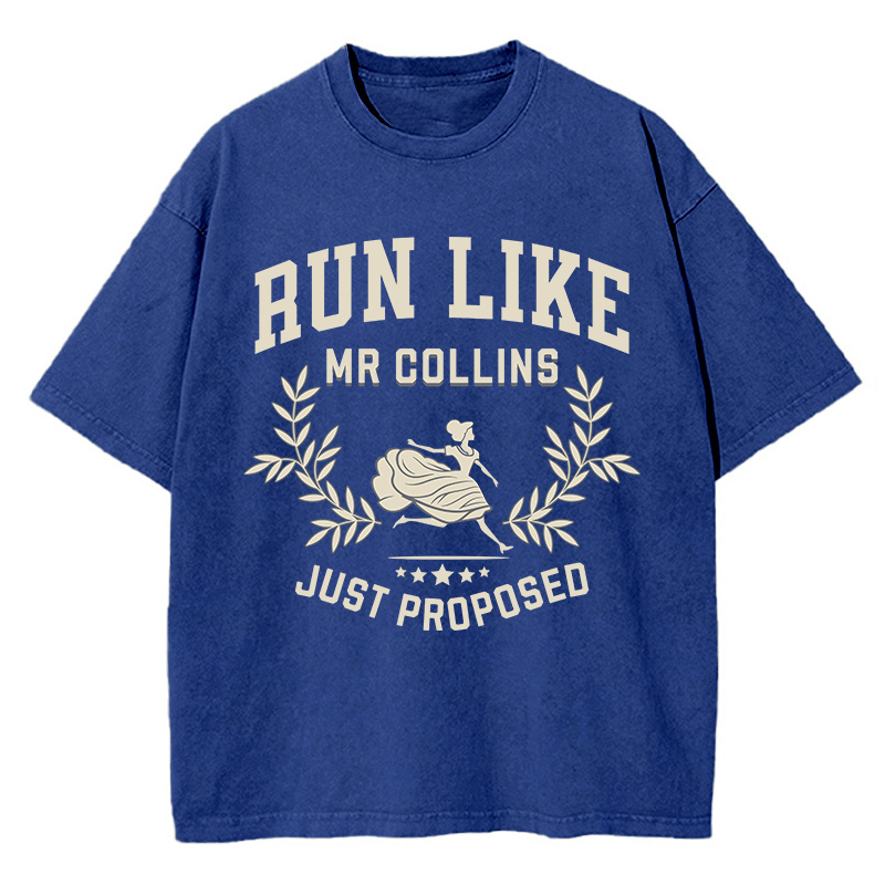 Run Like Mr Collins Just Proposed Teacher Washed T-Shirt