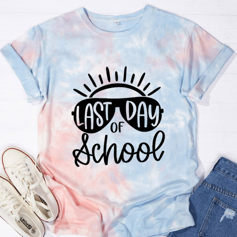 Last Day Of School Teacher Tie-dye T-Shirt