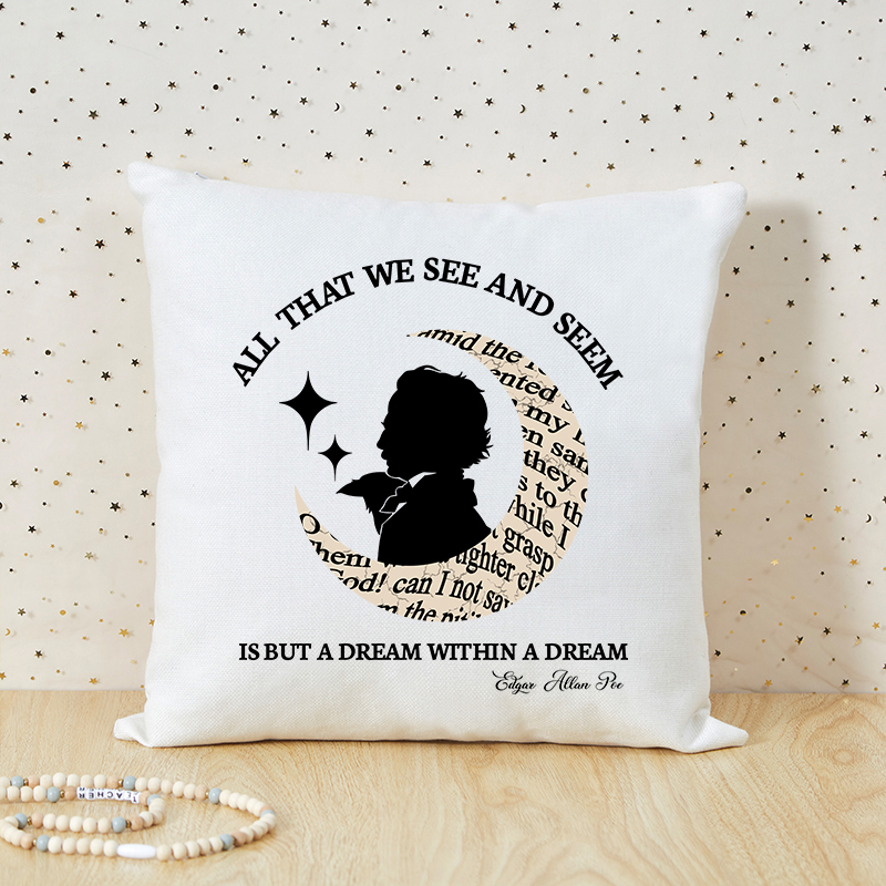 All That We See And Seem Teacher Cushion