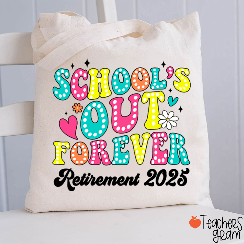 Personalized School's Out Forever retirement Teacher Tote Bag