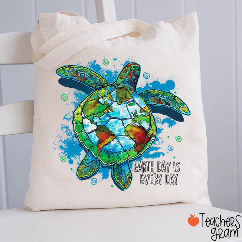 Earth Day Is Every Day Teacher Tote Bag