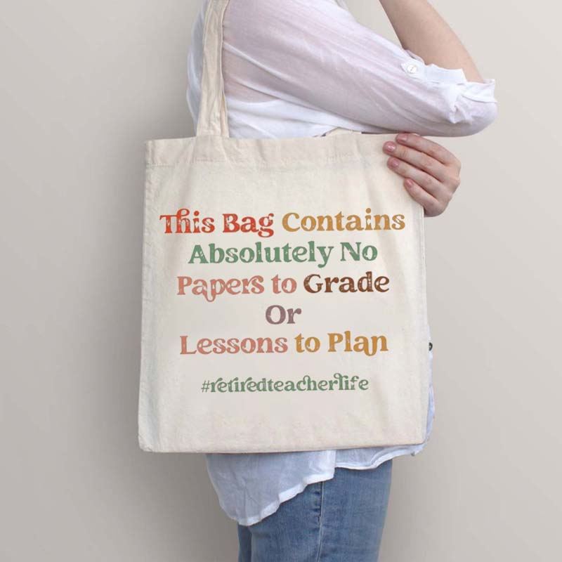 This Bag Contains Absolutely No Papers To Grade Teacher Tote Bag