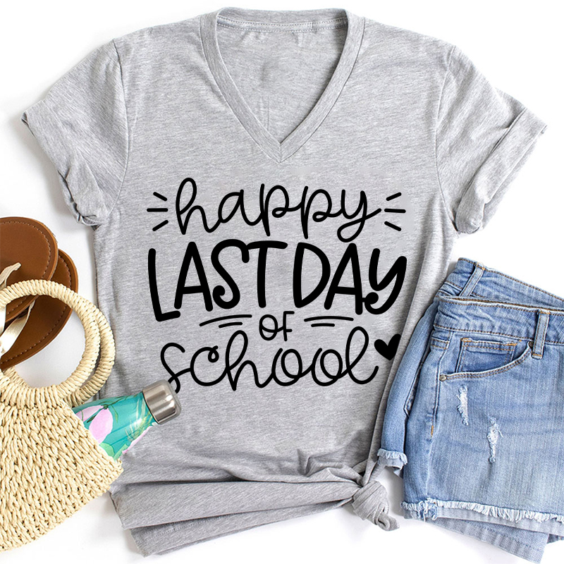 Happy Last Day Of School Teacher Female V-Neck T-Shirt