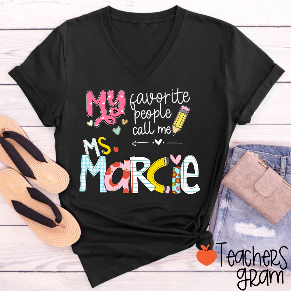 Personalized My Favorite People Call Me Teacher Female V-Neck T-Shirt
