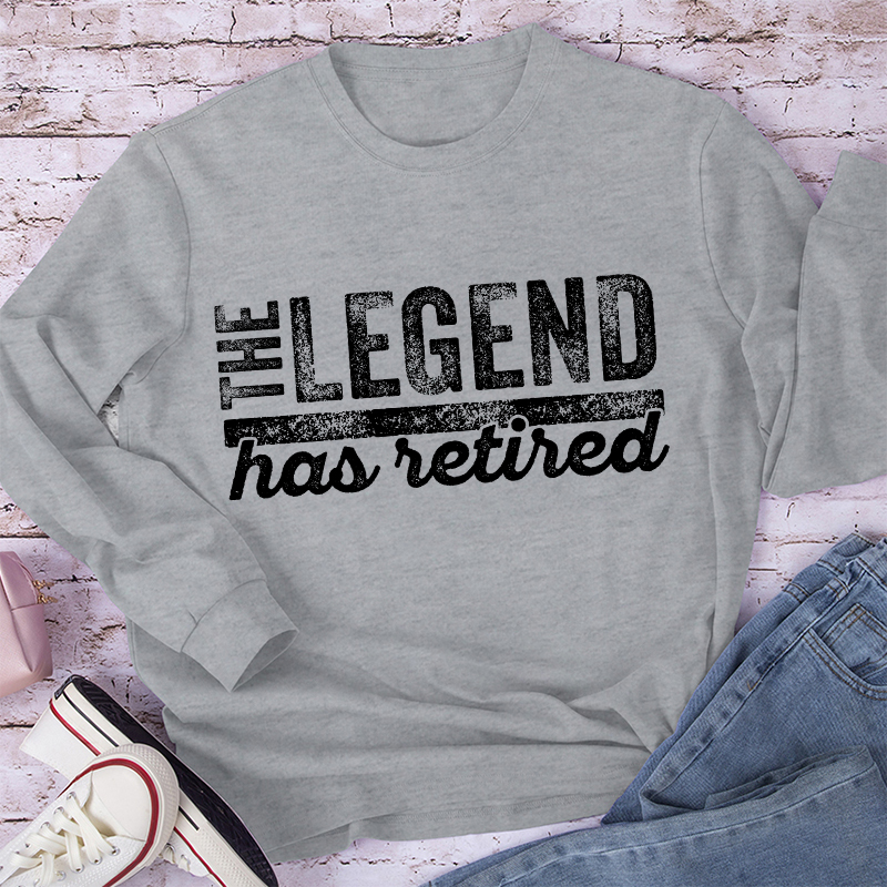 The Legend Has Retired Teacher Long Sleeve T-Shirt