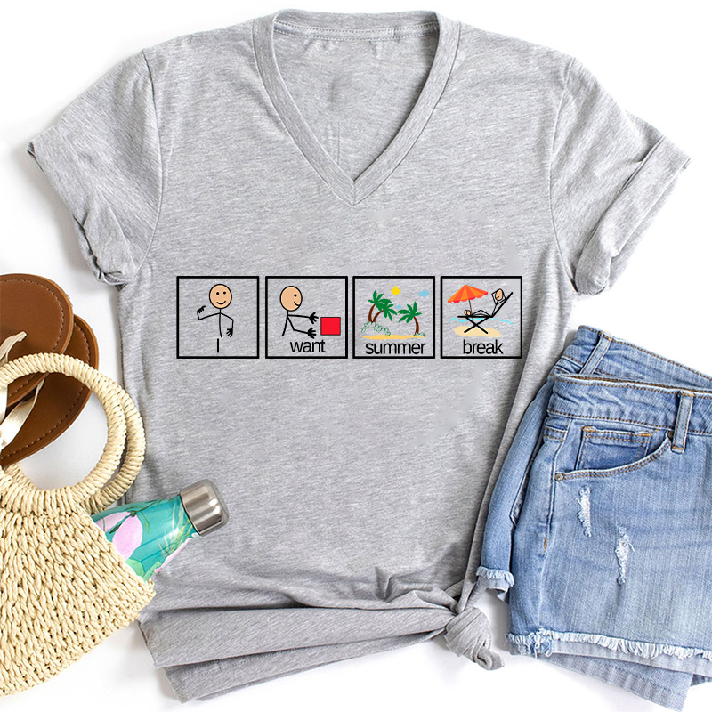 I Want Summer Break Teacher Female V-Neck T-Shirt