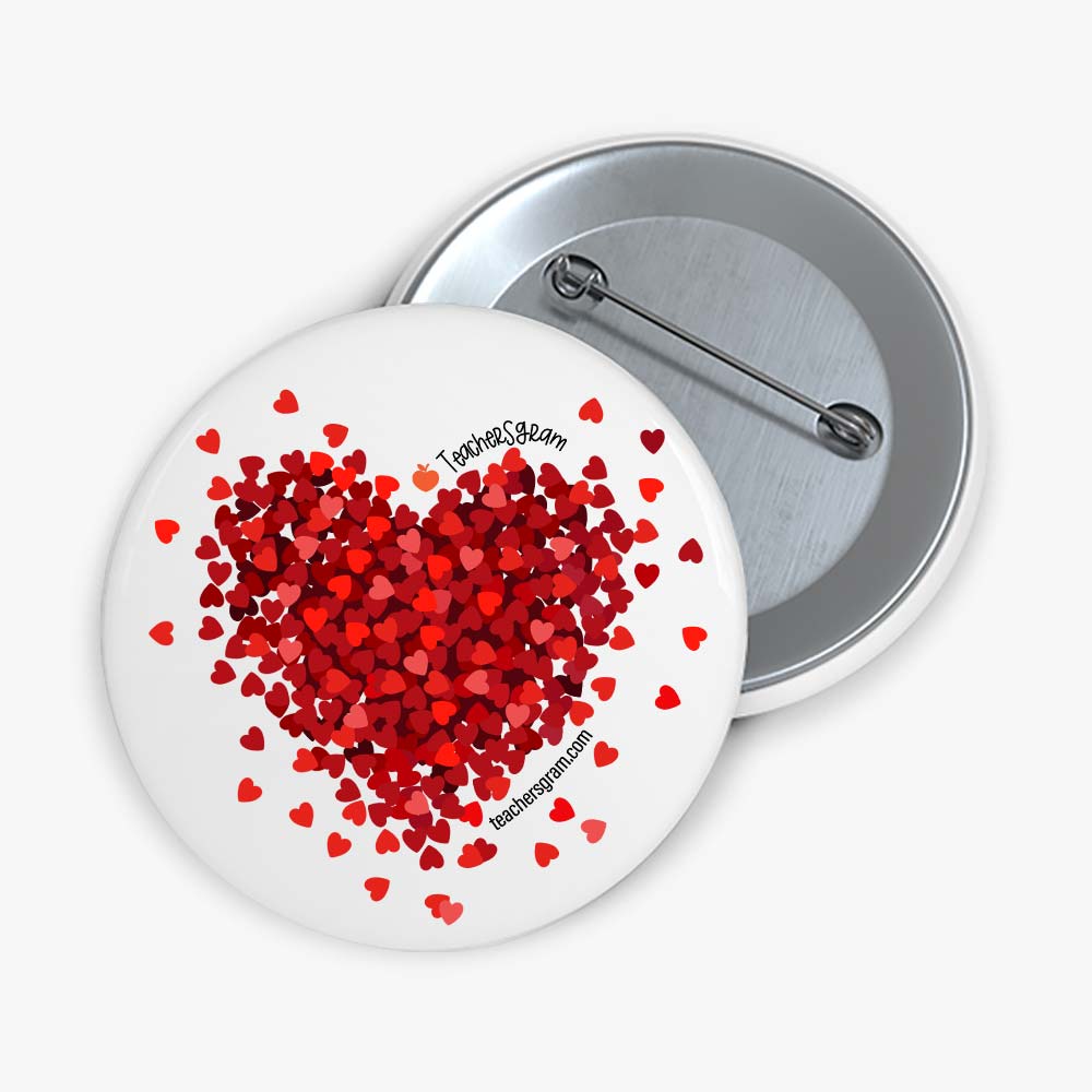 Let Love Fill Your Heart Valentine Teacher Pinback Button
