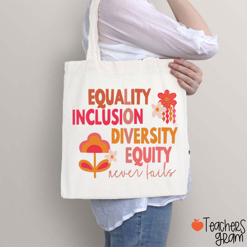 Equality Inclusion Diversity Equity Teacher Tote Bag