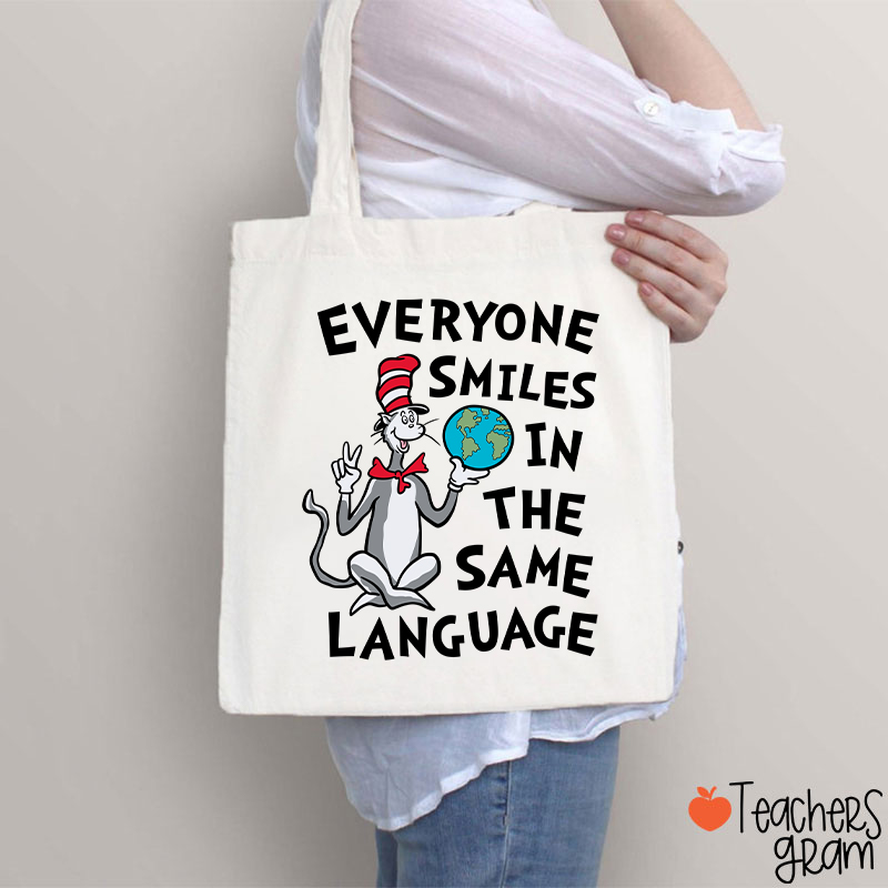 Everyone Smiles In The Same Language Teacher Tote Bag