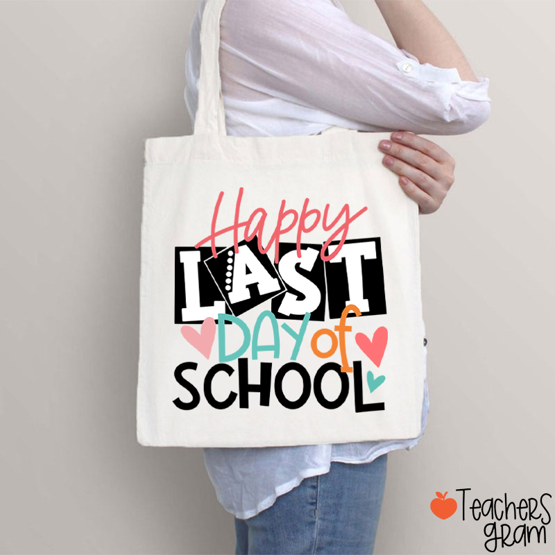 Happy Last Day Of School Teacher Tote Bag
